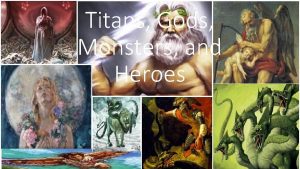 Titans Gods Monsters and Heroes The Titans Titans