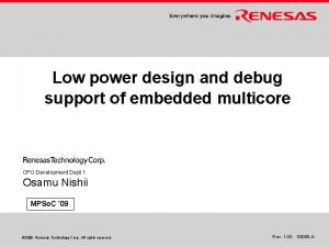 Low power design and debug support of embedded