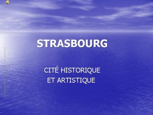 STRASBOURG CIT HISTORIQUE ET ARTISTIQUE Plus de 2000