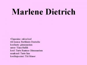 Marlene Dietrich ppeaine saksa keel t teema Berhmte