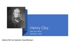 Henry Clay Elder Tess Lambert September 5 2020