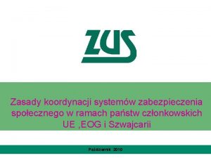 Zasady koordynacji systemw zabezpieczenia spoecznego w ramach pastw