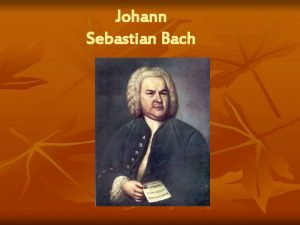 Johann Sebastian Bach Eisenbach Kindheit n Johann Sebastian