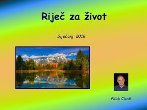 Rije za ivot Sijeanj 2016 Fabio Ciardi Pozvani