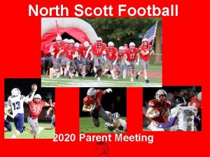 North Scott Football 2020 Parent Meeting NSFB MISSION