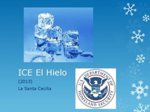 ICE El Hielo 2013 La Santa Cecilia ltimos