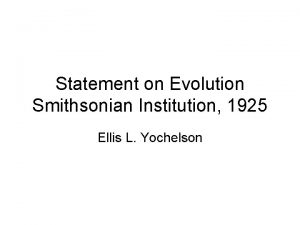 Statement on Evolution Smithsonian Institution 1925 Ellis L