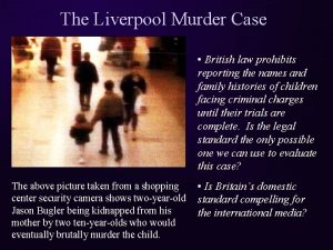 The Liverpool Murder Case British law prohibits reporting