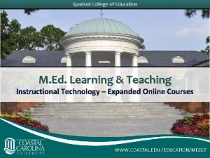 Spadoni College of Education M Ed Learning Teaching