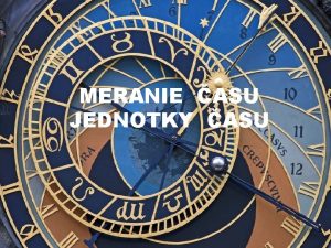 MERANIE ASU JEDNOTKY ASU Urovanie asu v minulosti MERANIE ASU JEDNOTKY ASU Urovanie asu v minulosti