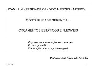 UCAM UNIVERSIDADE CANDIDO MENDES NITERI CONTABILIDADE GERENCIAL ORAMENTOS