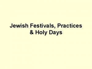 Jewish Festivals Practices Holy Days Passover The feast