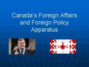 Canadas Foreign Affairs and Foreign Policy Apparatus the