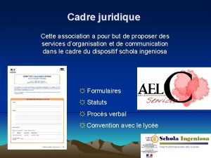 Cadre juridique Cette association a pour but de