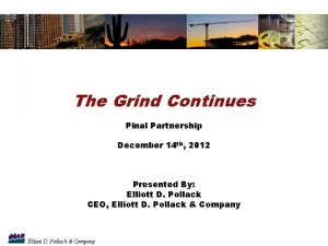 The Grind Continues Pinal Partnership December 14 th