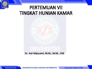 PERTEMUAN VII TINGKAT HUNIAN KAMAR Dr Ani Wijayanti