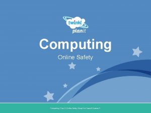 Computing Online Safety Year One Computing Year 3