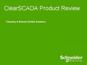 Clear SCADA Product Review Telemetry Remote SCADA Solutions