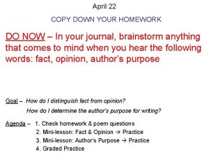 April 22 COPY DOWN YOUR HOMEWORK DO NOW