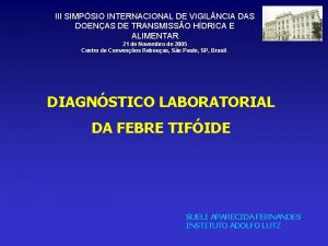 III SIMPSIO INTERNACIONAL DE VIGIL NCIA DAS DOENAS