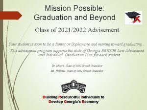 Mission Possible Graduation and Beyond Class of 20212022