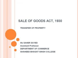 SALE OF GOODS ACT 1930 TRANSFER OF PROPERTY
