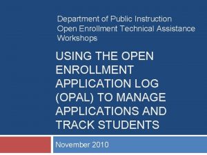 Department of Public Instruction Open Enrollment Technical Assistance