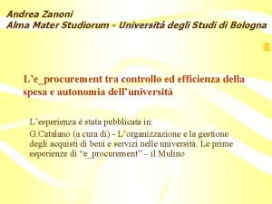 Andrea Zanoni Alma Mater Studiorum Universit degli Studi