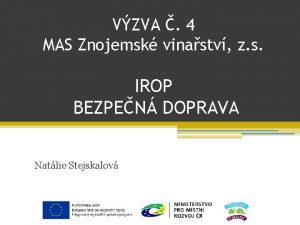 VZVA 4 MAS Znojemsk vinastv z s IROP