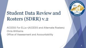 Student Data Review and Rosters SDRR v 2