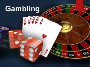 Gambling I Timothy 6 9 11 But those