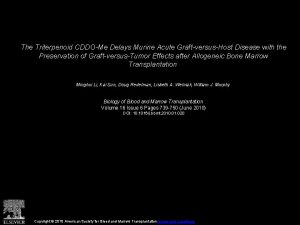 The Triterpenoid CDDOMe Delays Murine Acute GraftversusHost Disease