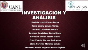 INVESTIGACIN Y ANLISIS Daniela Lizeth Flores Bravo Tania