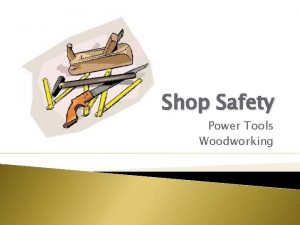 Shop Safety Power Tools Woodworking Canton Shop Rules