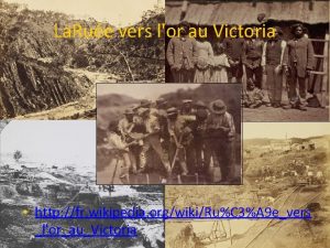 La Rue vers lor au Victoria http fr