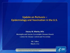 Update on Pertussis Epidemiology and Vaccination in the