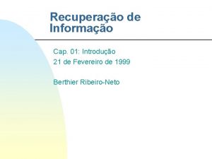 Recuperao de Informao Cap 01 Introduo 21 de