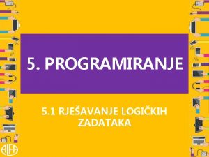 5 PROGRAMIRANJE 5 1 RJEAVANJE LOGIKIH ZADATAKA LABIRINT