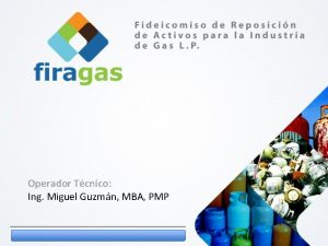 Operador Tcnico Ing Miguel Guzmn MBA PMP Objetivos