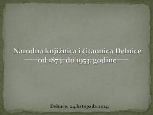 Narodna knjinica i itaonica Delnice od 1874 do