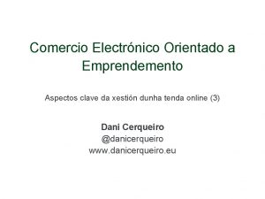 Comercio Electrnico Orientado a Emprendemento Aspectos clave da