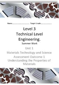 Name Target Grade Level 3 Technical Level Engineering