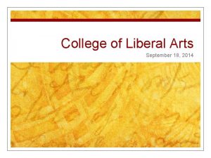 College of Liberal Arts September 18 2014 2014