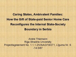 Caring States Ambivalent Families How the Gift of