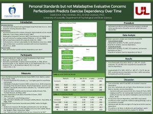 Personal Standards but not Maladaptive Evaluative Concerns Perfectionism