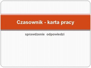 Czasownik karta pracy sprawdzenie odpowiedzi Wrd podanych wyrazw