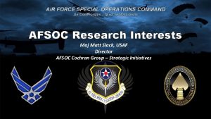 AIR FORCE SPECIAL OPERATIONS COMMAND Air Commandos Quiet