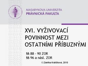 XVI VYIVOVAC POVINNOST MEZI OSTATNMI PBUZNMI 88 90