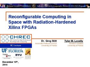 Reconfigurable Computing in Space with RadiationHardened Xilinx FPGAs