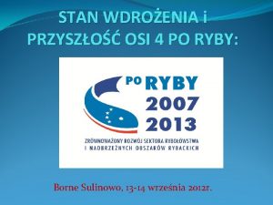 STAN WDROENIA i PRZYSZO OSI 4 PO RYBY